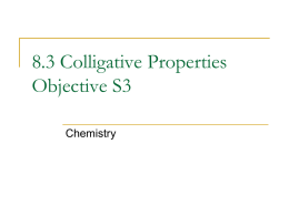 8.3 Colligative Properties Objective S3