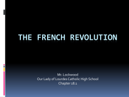 The French Revolution - Our Lady of Lourdes High School