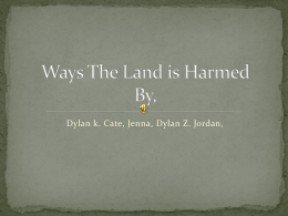 Ways The Land is Harmed By,