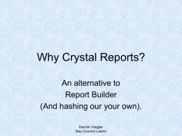 Why Crystal Reports? - Welcome to PUG Central