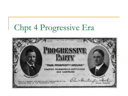 Chpt 4 Progressive Era