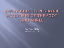 Approach to Pediatric Fractures in the foot and ankle
