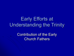 Early Efforts at Understanding the Trinity