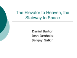 The Elevator to Heaven, the Stairway to Space