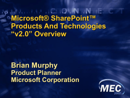 Microsoft SharePoint Products and Technologies v2.0 Overview