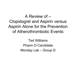Clopidogrel and Aspirin versus Aspirin Alone for the