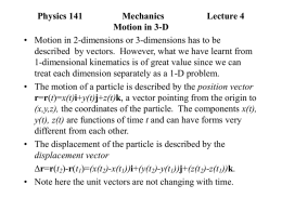 Physics 141 Mechanics Yongli Gao Lecture 4 Motion in 3-D