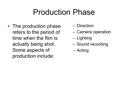 Production Phase - Matt's Media Research