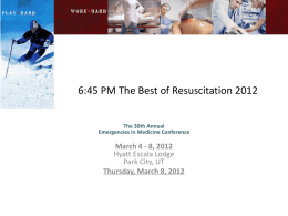 6:45 PM The Best of Resuscitation 2012