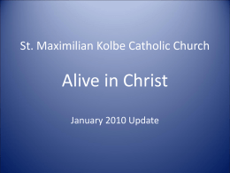 St. Maximilian Kolbe Catholic Church Alive in Christ