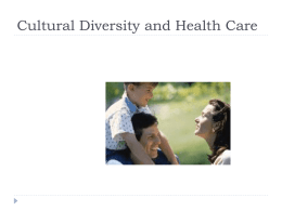 Cultural Diversity and Health Care