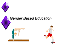Gender Based Education - High Reliability Schools
