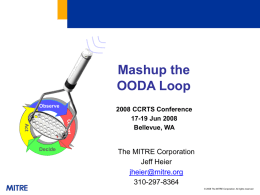 Mashup the OODA Loop Briefing for 2008 CCRTS