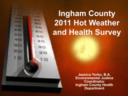 Ingham County 2011 Hot Weather and Health Survey