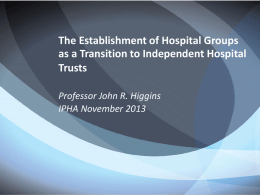 The Establishment of Hospital Groups as a Transition to