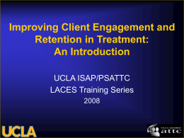 Improving Client Engagement and Retention in Treatment: An