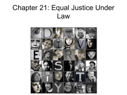 Chapter 21: Equal Justice Under Law - Moodle High