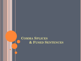 Comma Splices & Fused Sentences
