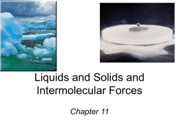 Solids, Liquids and Intermolecular Forces