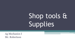Shop tools & Supplies - Mr. Robertson's Classroom