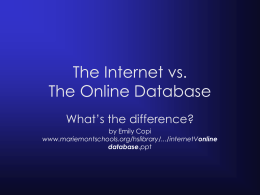 The Internet vs. The Online Database