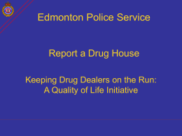REPORT A DRUG HOUSE EDMONTON POLICE SERVICE