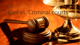 Civil vs. Criminal courts