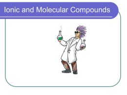 Ionic and Molecular Compounds