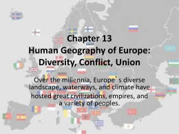 Chapter 13 Human Geography of Europe: Diversity, Conflict