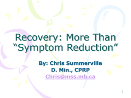 Recovery: More Than “Symptom Reduction”