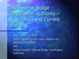 The Federal Bridge Certification Authority