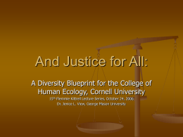 And Justice for All: - Cornell College of Human Ecology