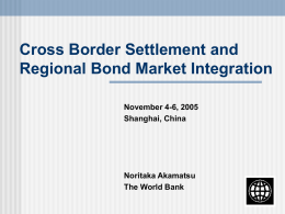 Cross Border Settlement and Regional Bond Market Integration