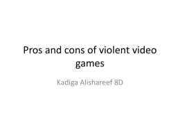 Pros and cons of violent video games