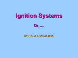 Chapter 6 Ignition - PowerPoint Presentation