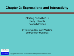 PowerPoint Slides for Starting Out with C++ Early Object