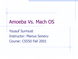 Amoeba Vs. Mach OS - IIT Computer Science Department