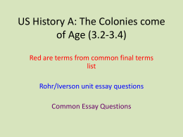 US History A: The Colonies come of Age (3.2-3.4)