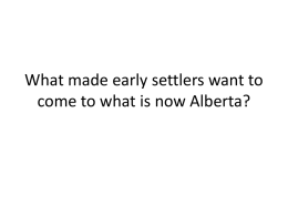 What made early settlers want to come to what is now Alberta?
