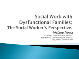 Social Work with Dysfunctional Families: The Social Worker