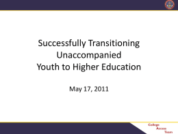 Successfully Transitioning Unaccompanied Youth to Higher