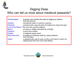 Digging Deep Who can tell us most about medieval peasants?