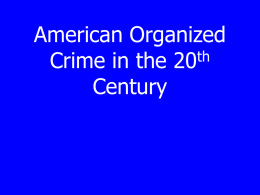 Organized Crime in the 20th Century