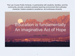 Education is fundamentally An imaginative Act of Hope