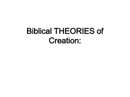 Biblical THEORIES of Creation: