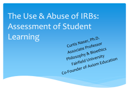 The Use & Abuse of IRBs: Assessment of Student Learning