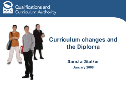 Curriculum changes and the Diploma