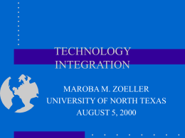 TECHNOLOGY INTEGRATION - University of North Texas
