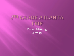 7th Grade Atlanta Trip - Dutchman Creek Middle School