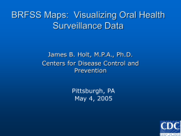 BRFSS Maps: Visualizing Oral Health Surveillance Data